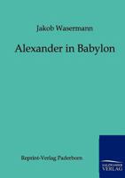 Alexander von Babylon 1545334013 Book Cover