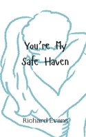 You're My Safe Haven 9908013068 Book Cover