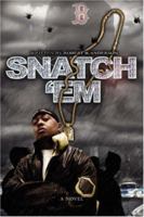 SNATCH 'EM: anyone can get robbed 0595433448 Book Cover