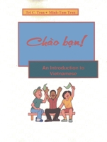 Chao Ban!: An Introduction to Vietnamese 0761837361 Book Cover