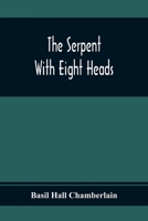 The Serpent With Eight Heads. Japanese Fairy Tale Series. No. 9 9354369642 Book Cover