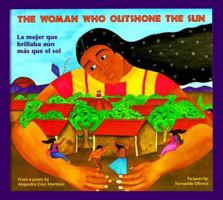 La mujer que brillaba aún más que el sol / The Woman Who Outshone the Sun
