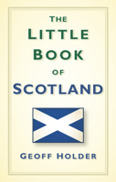 The Little Book of Scotland 0752493329 Book Cover