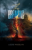The Breaking: The Hammer That Breaks the Rock into Pieces 1735930628 Book Cover