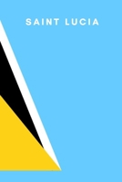 Saint Lucia: Country Flag A5 Notebook to write in with 120 pages 169107425X Book Cover