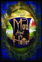 Mad About the Hatter 1634761480 Book Cover