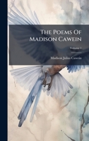 The Poems Of Madison Cawein 1024812901 Book Cover