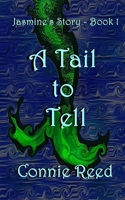 A Tail to Tell: Jasmine's Story B0BRQDYFR7 Book Cover