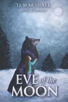 Eve of the Moon 1725068362 Book Cover