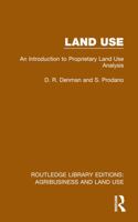 Land Use: An Introduction to Proprietary Land Use Analysis 1032479426 Book Cover