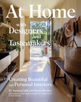At Home with Designers and Tastemakers: Creating Beautiful and Personal Interiors 0847871312 Book Cover