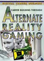 Career Building Through Alternate Reality Gaming 1404213570 Book Cover