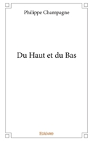 Du Haut et du Bas (French Edition) 2414276398 Book Cover