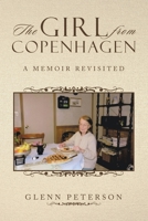 The Girl from Copenhagen: A Memoir Revisited 1796066362 Book Cover