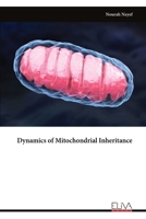 Dynamics of Mitochondrial Inheritance 1636486983 Book Cover