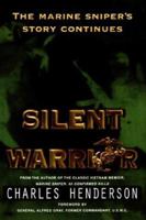 Silent Warrior: The Marine Sniper's Story Vietnam Continues 0425188647 Book Cover