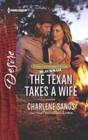 The Texan Takes a Wife 0373838786 Book Cover