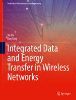 Integrated Data and Energy Transfer in Wireless Networks 3031605136 Book Cover