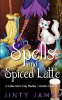 Spells and Spiced Latte 1981379266 Book Cover