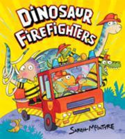Dinosaur Firefighters 1407143301 Book Cover