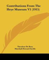 Contributions From The Heye Museum V1 1120681065 Book Cover