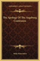 Apology of the Augsburg Confession 154460291X Book Cover