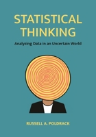 Statistical Thinking: Analyzing Data in an Uncertain World 069123082X Book Cover