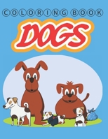 Coloring Book Dogs: coloring books stress relieving 8x11.5 inches 64 pages - for kids and adults B08P3SBPMY Book Cover