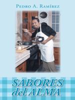Sabores del Alma 1463392702 Book Cover