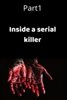 inside a serial killer: the big book of serial killer women (Part) B08HGRZNP8 Book Cover