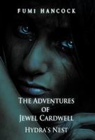 The Adventures of Jewel Cardwell: Hydra's Nest 147594537X Book Cover