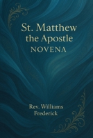 St. Matthew the Apostle Novena B0FQ2SB7CY Book Cover