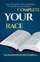 Complete Your Race B0GR26MLCR Book Cover