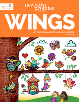 Your Newborn Promise Project Wings: An Enriching Activity and Coloring Book 0692850333 Book Cover