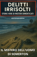 Il mistero dell’Uomo di Somerton (Italian Edition) B0FGXBQ24G Book Cover