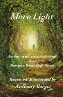 More Light: further spirit communications from Monsignor Robert Hugh Benson 1908421428 Book Cover