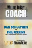 The Willing to Buy Coach 1546236392 Book Cover