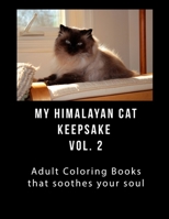 Himalayan Cat keepsake Book Vol 2: Adult keepsake Book that Will soothe Your Soul 1984017829 Book Cover