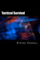Tactical Survival 0985382104 Book Cover