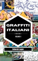 Graffiti italiani volume 4 B0BFTY7VLJ Book Cover