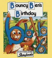 Bouncy Ben's Birthday (Letterland Storybooks) 1840117605 Book Cover