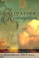 Obligation and Redemption: An Alternative Journey Through Jane Austen's Pride and Prejudice 1523347791 Book Cover