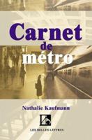 Carnet De Metro (Belles Lettres) 1583487085 Book Cover