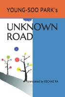 UNKNOWN ROAD B089L8SH94 Book Cover