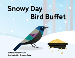 Snowy Day Bird Buffet 1734783001 Book Cover