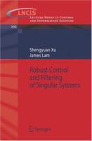 Robust Control and Filtering of Singular Systems 3540327975 Book Cover