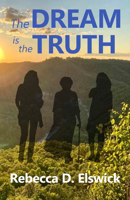 The Dream Is the Truth 1951122976 Book Cover
