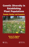 Genetic Diversity in Establishing Plant Populations: Founder Number and Geometry [With CDROM] 157808721X Book Cover