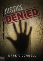 Justice Denied 1683523415 Book Cover
