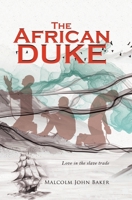 The African Duke: Love in the slave trade 1954168675 Book Cover
